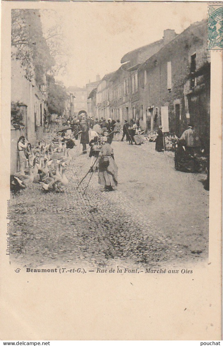 AA+ 110-(82) BEAUMONT - RUE DE LA FONT - MARCHE AUX OIES - ANIMATION - Marktplaatsen