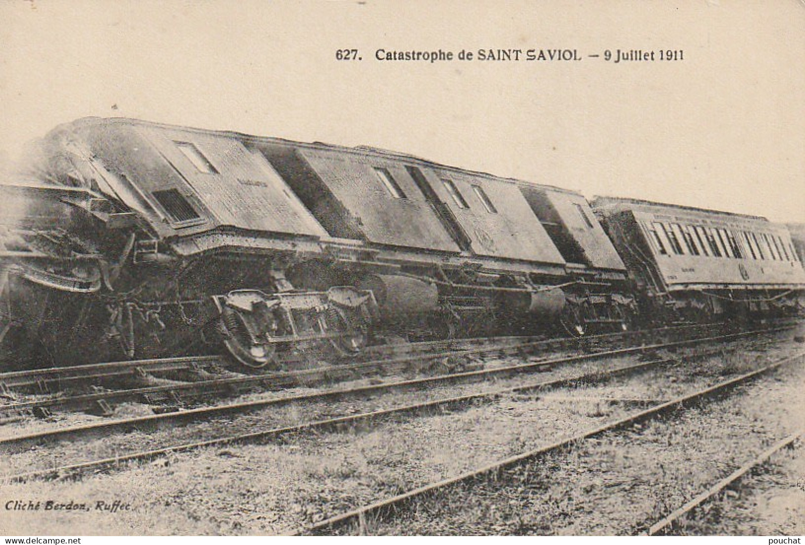 AA+ 114-(86) CATASTROPHE DE SAINT SAVIOL 9 JUILLET 1911 - ACCIDENT FERROVIAIRE - DERAILLEMENT DU TRAIN - Trains