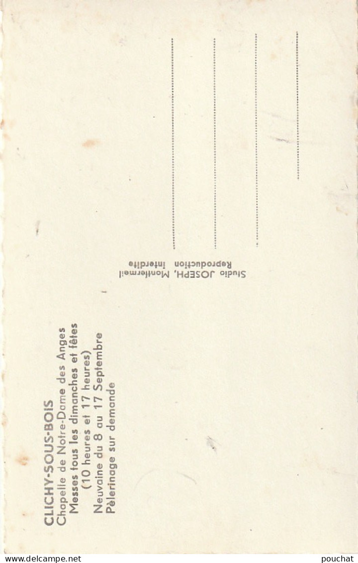 AA+ 121-(93) CLICHY SOUS BOIS - CHAPELLE DE NOTRE DAME DES ANGES  - Clichy Sous Bois