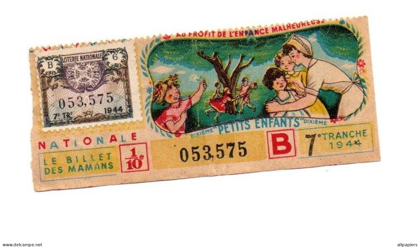 Billet De Loterie Nationale Au Profit De L'enfance Malheureuse N°053575  Tranche 7e 1944 - Biglietti Della Lotteria