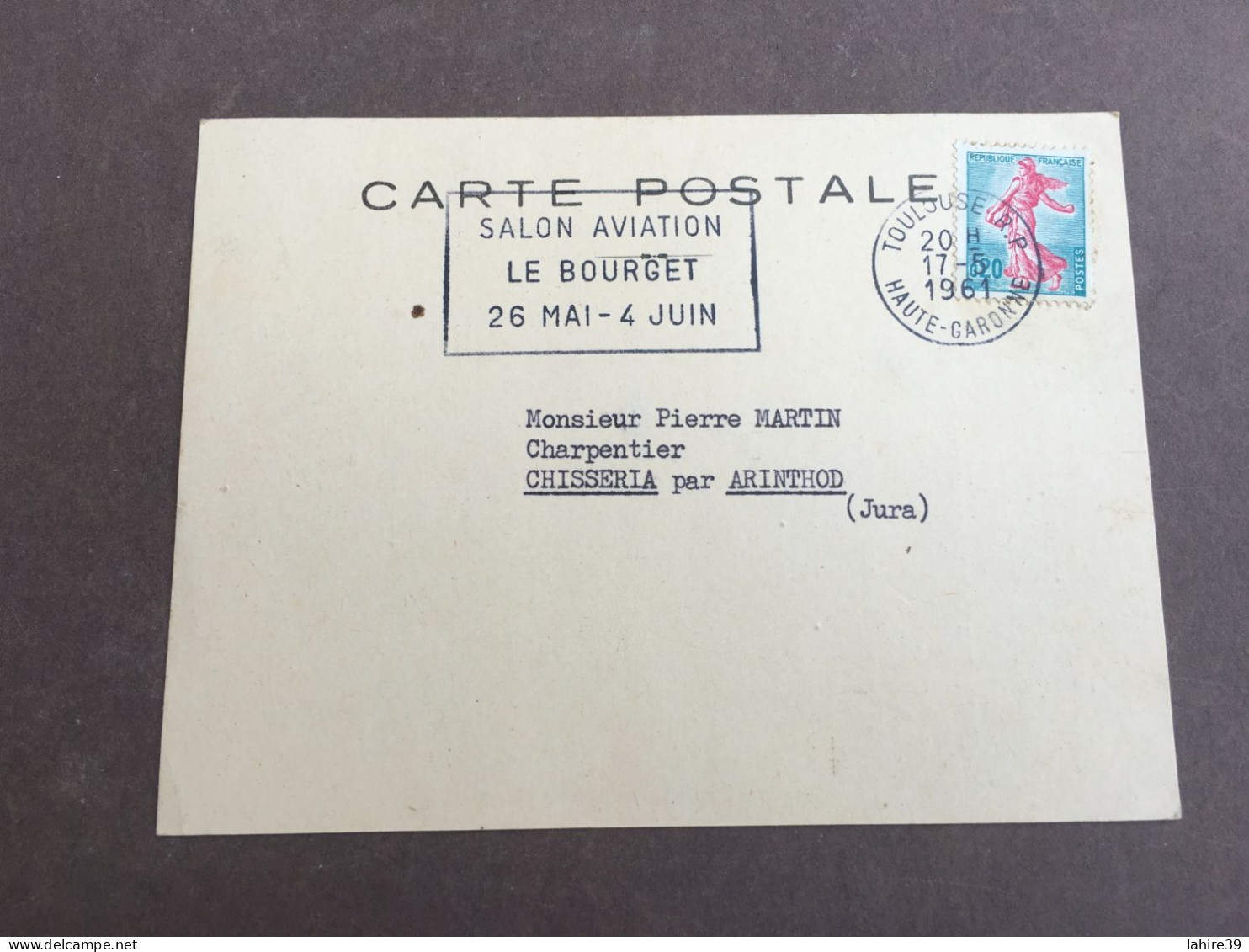 Carton / Carte Postale Publicitaire / Tampon Salon De L'Aviation Du Bourget / Jura / 1961 - 1900 – 1949