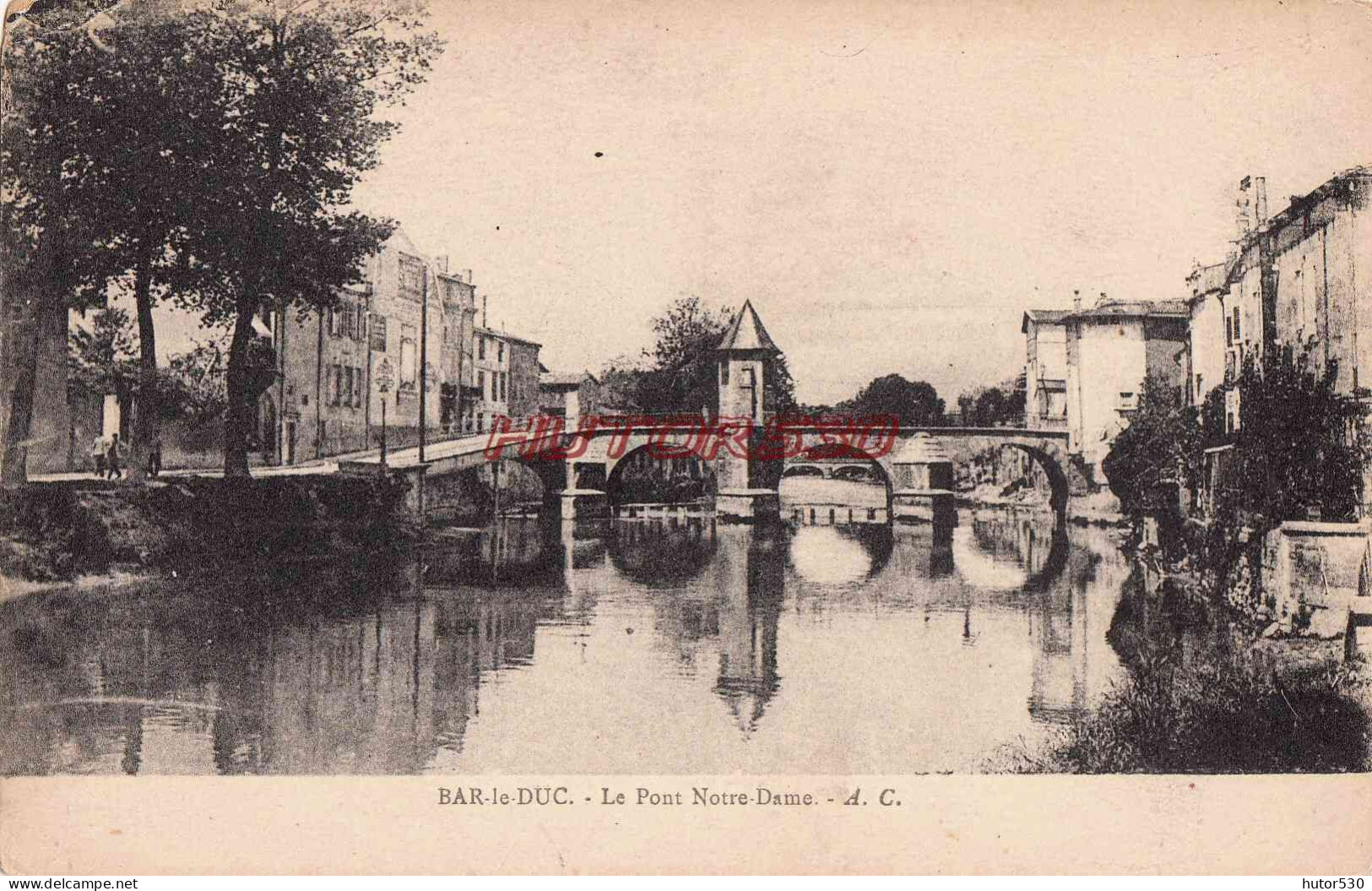 CPA BAR LE DUC - LE PONT NOTRE DAME - Bar Le Duc