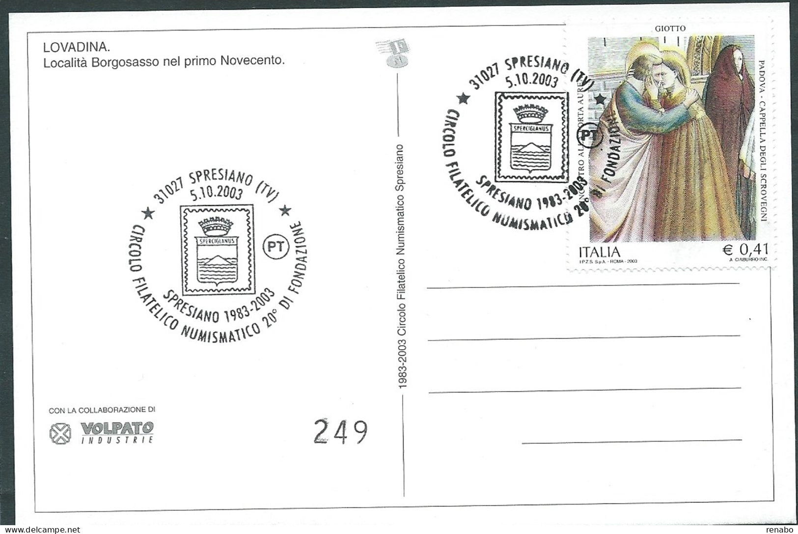 Italia 2003; Cappella Degli Scrovegni, " 20° Di Fondazione Del Circolo Filatelico Di Spresiano", Su Cartolina Numerata - 2001-10: Poststempel