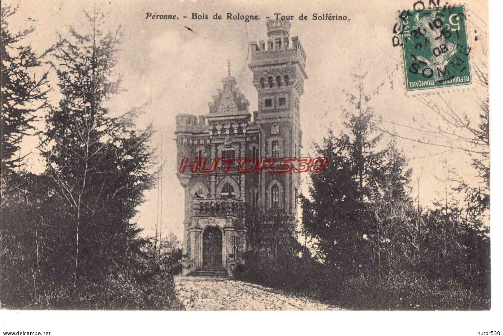 CPA PERONNE - BOIS DE ROLOGNE - TOUR DE SOLFERINO - Peronne