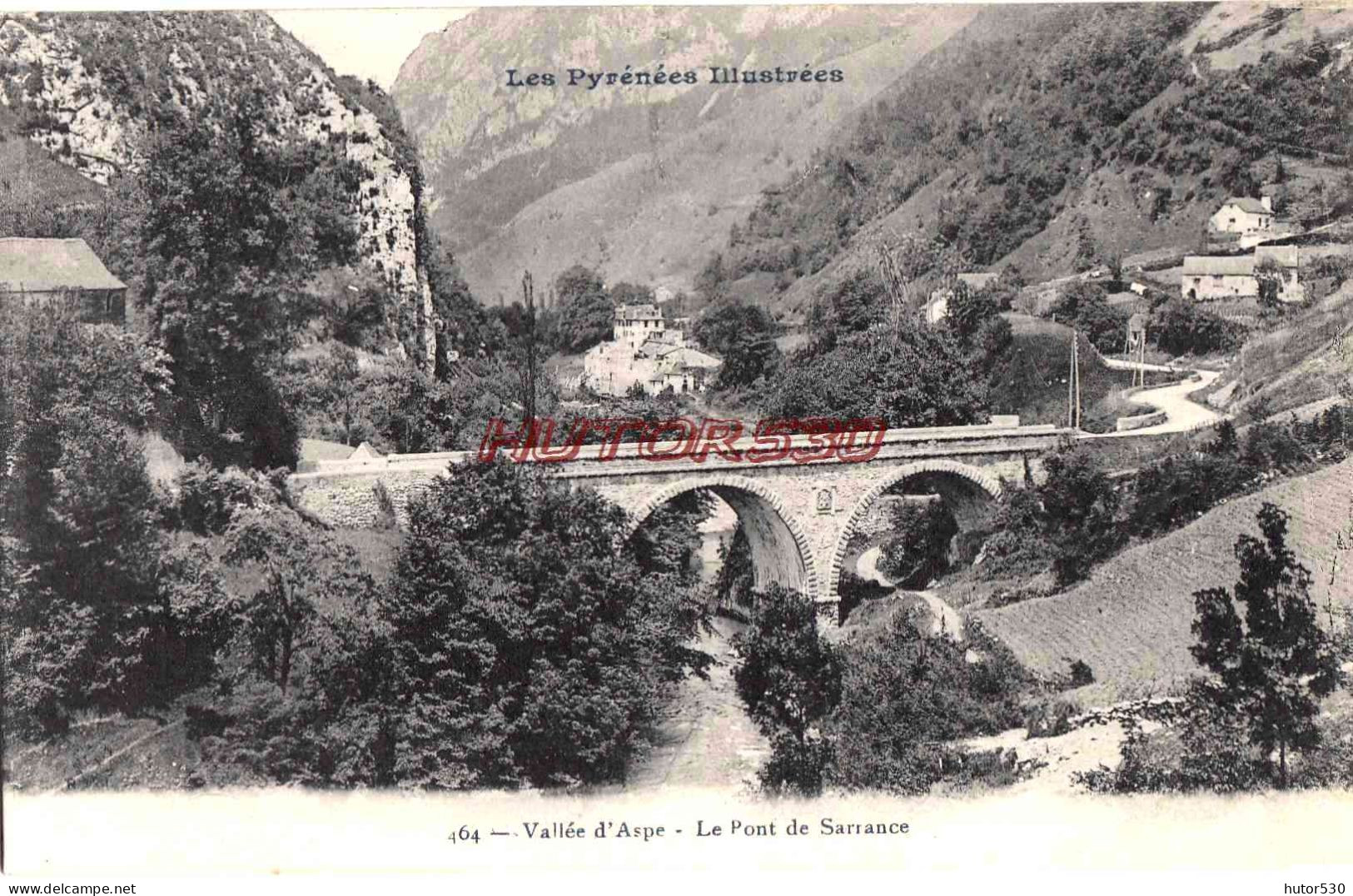 CPA PYRENEES - VALLEE D'ASPE - LE PONT DE SARRANCE - Otros & Sin Clasificación