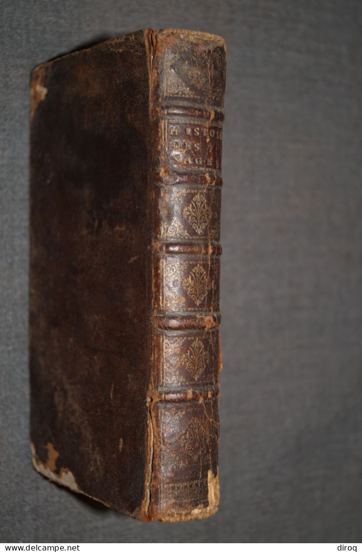 RARE,1714,Histoire Des Sept Sages,Par Me. De Larrey,Conseil Du Roi De Prusse,398 Pages + Table,17,5 Cm./10 Cm. - Jusque 1700