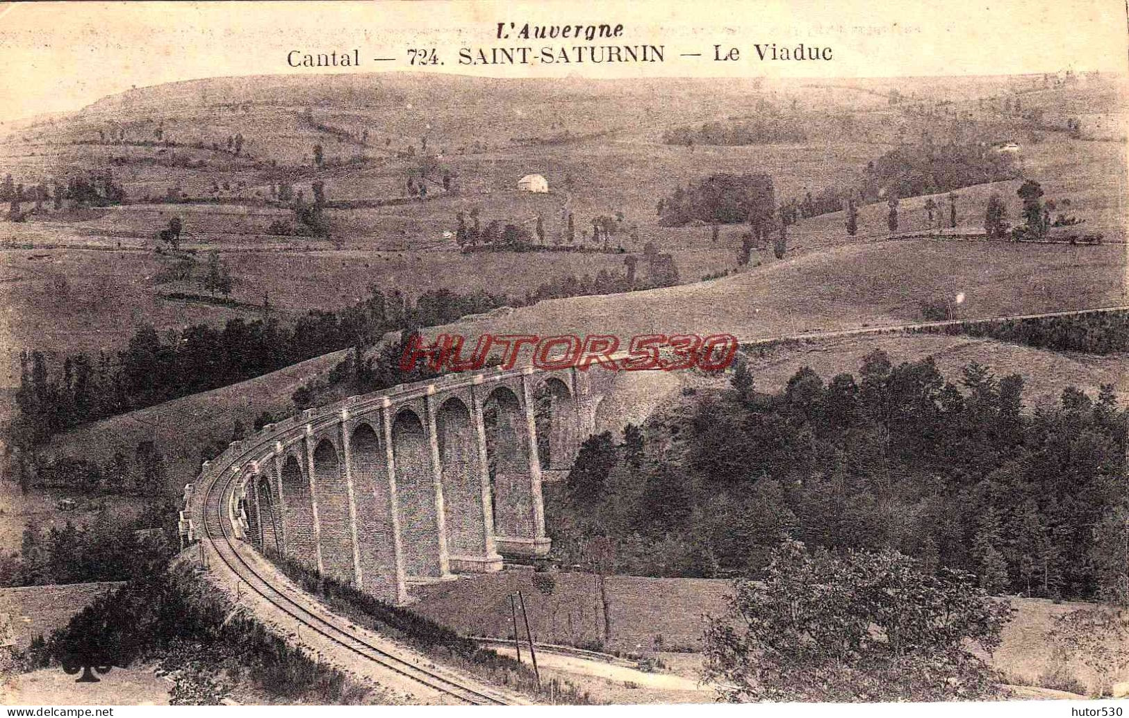 CPA SAINT SATURNIN - CANTAL - LE VIADUC - Otros & Sin Clasificación