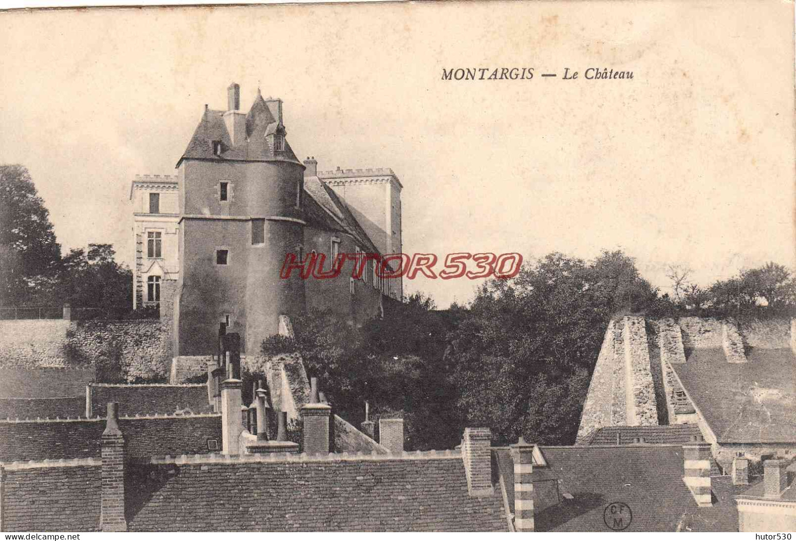 CPA MONTARGIS - LE CHATEAU - Montargis