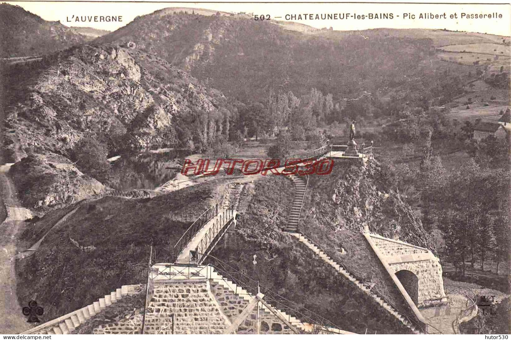 CPA CHATEAUNEUF LES BAINS - AUVERGNE - PIC ALIBERT ET PASSERELLE - Other & Unclassified