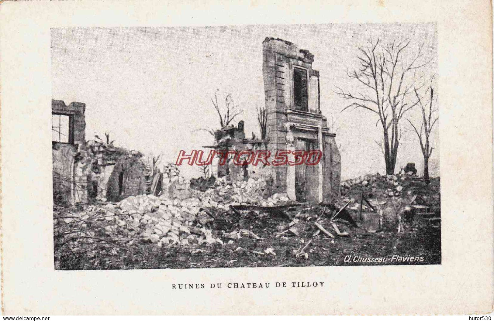 CPA GUERRE 1914-1918 - RUINES DU CHATEAU DE TILLOY - War 1914-18