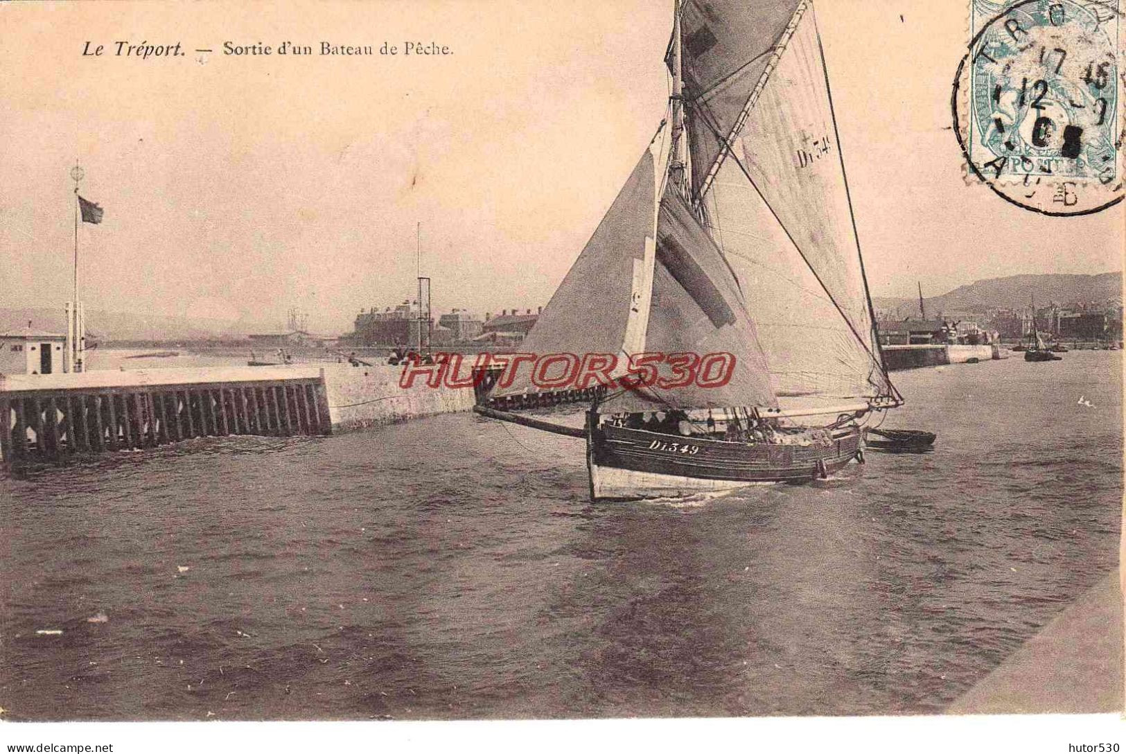 CPA LE TREPORT - SORTIE D'UN BATEAU DE PECHE - Le Treport