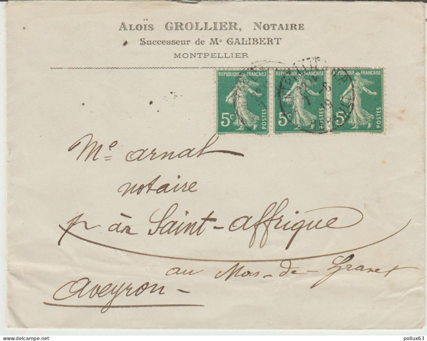ENVELOPPE D' ALOÏS GROLLIER, NOTAIRE à MONTPELLIER (34) à MAÎTRE ARNAL NOTAIRE à SAINT-AFFRIQUE (12) - 1900 – 1949