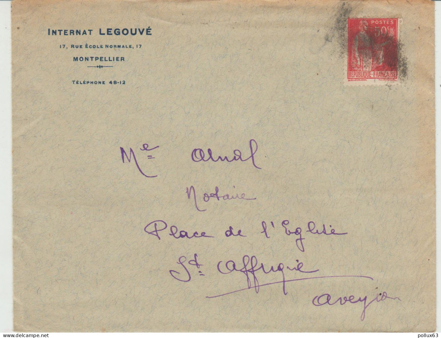 ENVELOPPE DE L' INTERNAT LEGOUVE à MONTPELLIER (34) à MAÎTRE ARNAL NOTAIRE à SAINT-AFFRIQUE (12) - 1900 – 1949