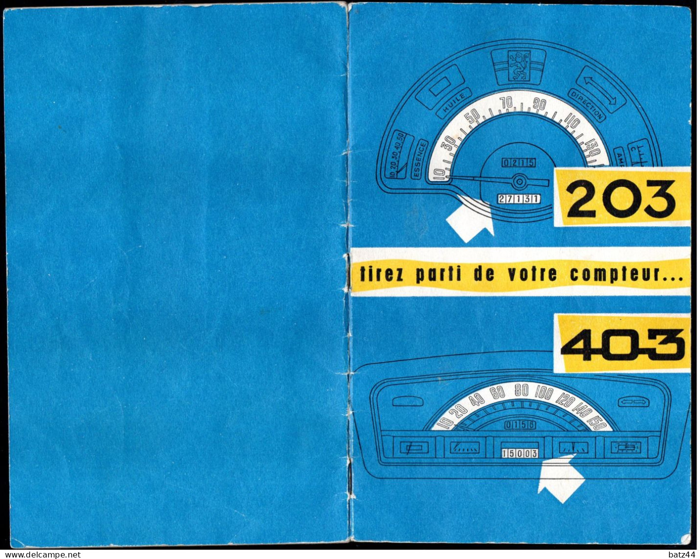 1957 Livret D'entretien PEUGEOT 203 403 Tirez Parti De Votre Compteur...Les Pages écrites / Utilisées Sont Scannées - Auto's