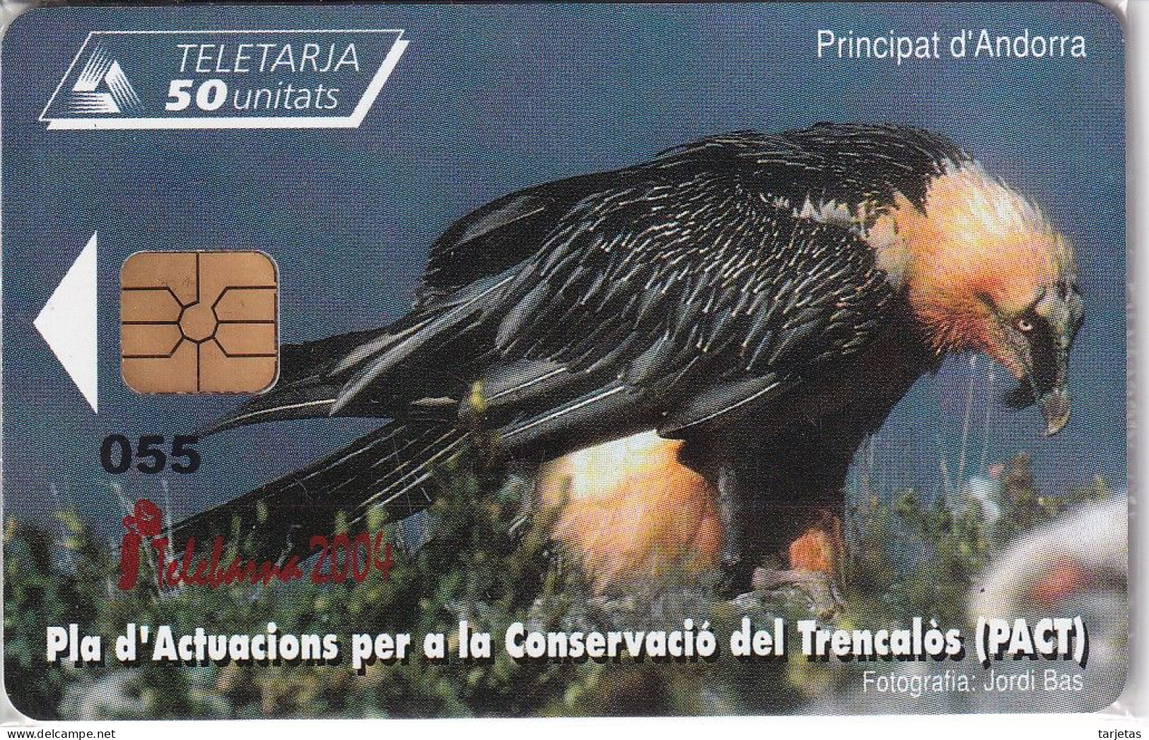 AND-143/a TARJETA DE ANDORRA DEL QUEBRANTAHUESOS (TELEBARNA 2004) (BIRD-PAJARO) NUEVA-MINT CON BLISTER - Andorra