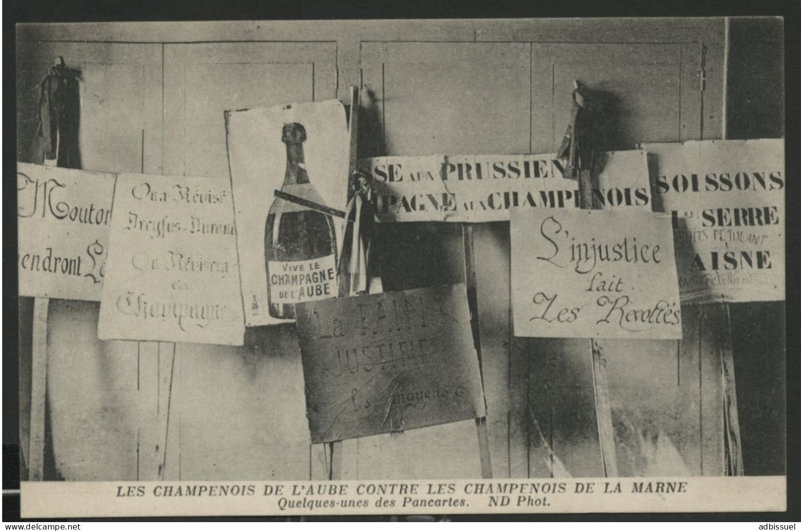 Manifestations Viticoles Champagne Les Champenois De L'aube Contre Les Champenois De La Marne Quelques Une Des Pancartes - Andere & Zonder Classificatie