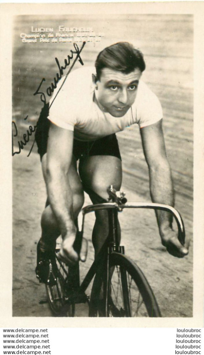 LUCIEN FAUCHEUX  AVEC AUTOGRAPHE DEDICACE IMPRIME - Radsport