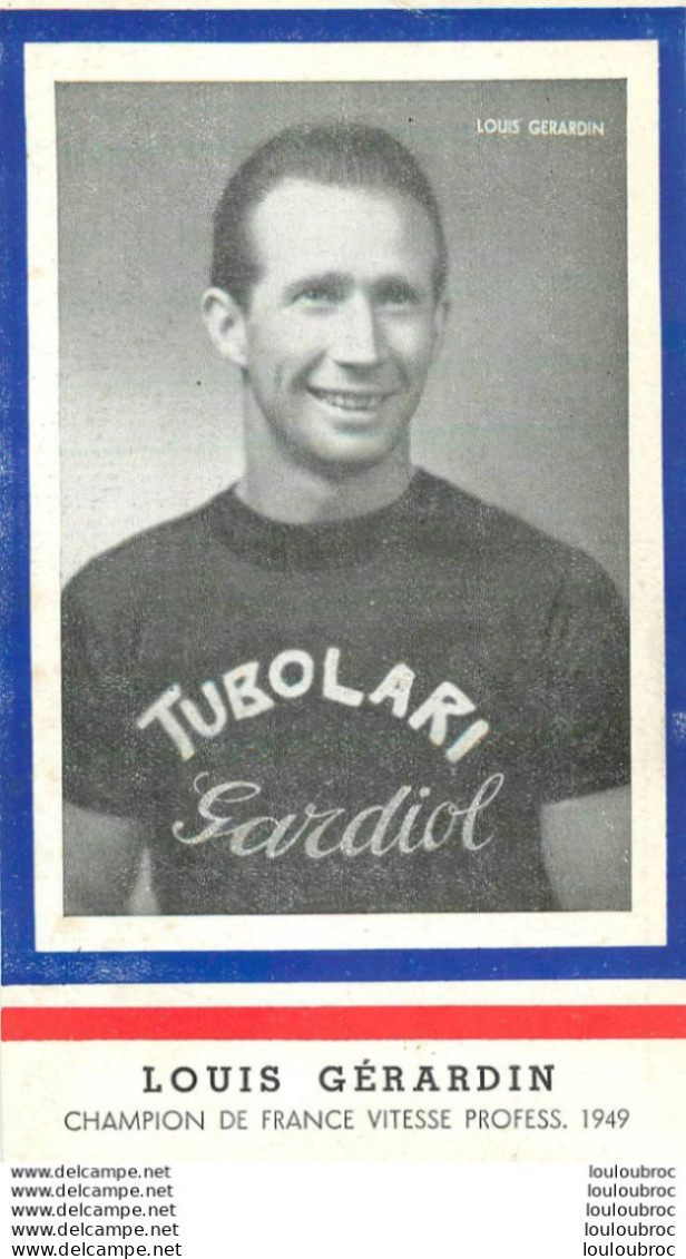 LOUIS GERARDIN CHAMPION DE FRANCE 1949 - Wielrennen