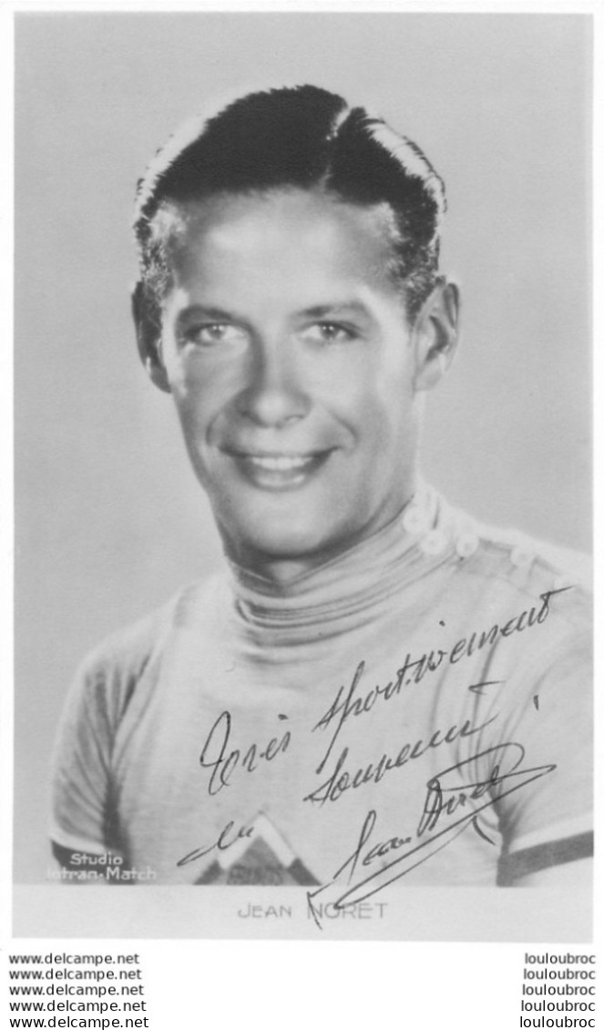 JEAN NORET AVEC AUTOGRAPHE DEDICACE ORIGINAL - Radsport