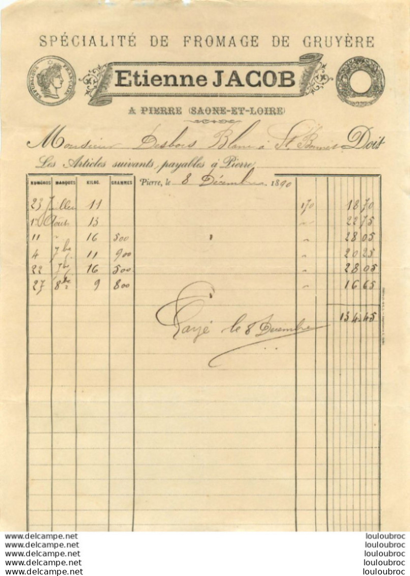 PIERRE SAONE ET LOIRE 1890 ETIENNE JACOB SPECIALITE DE FROMAGE DE GRUYERE - 1800 – 1899