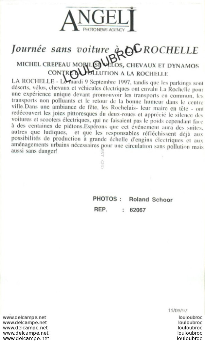 LA ROCHELLE JOURNEE SANS VOITURE MAIRE MICHEL CREPEAU 09/1997 PHOTO DE PRESSE AGENCE  ANGELI 27 X 18 CM Ref1 - Orte