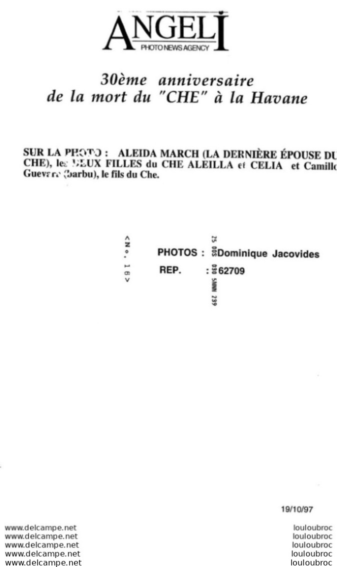 LA HAVANE 30em ANNIVERSAIRE DE LA MORT DU CHE SON EPOUSE ET SES ENFANTS 10/1997 PHOTO DE PRESSE AGENCE  ANGELI 27 X 18CM - Célébrités