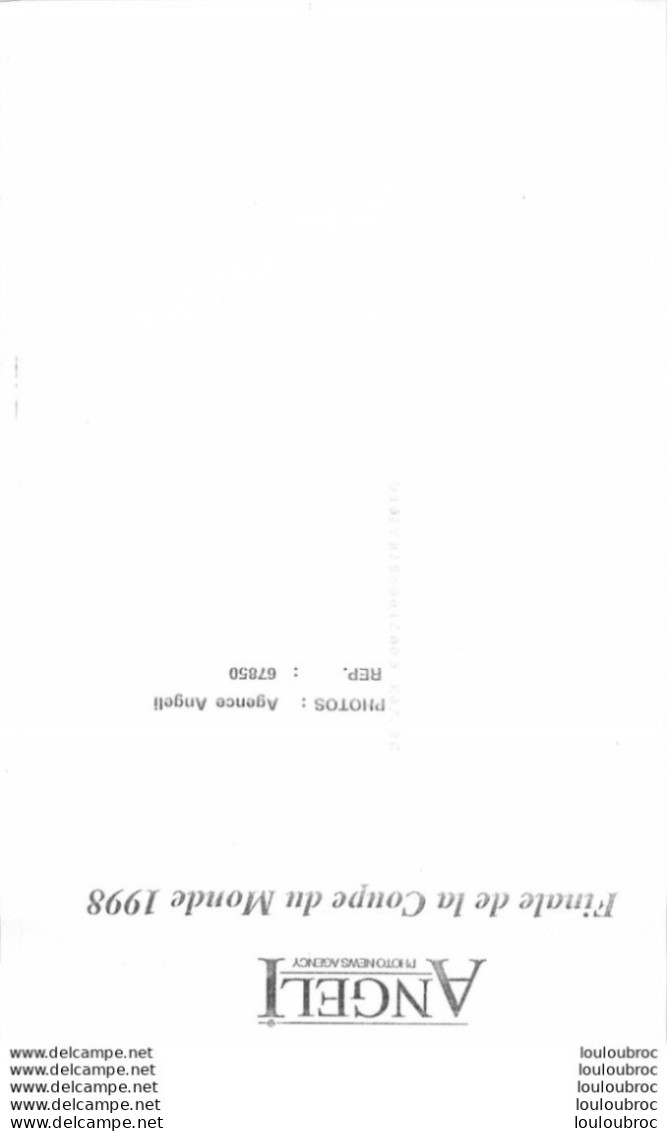FINALE DE LA COUPE DU MONDE 1998 PHOTO DE PRESSE AGENCE  ANGELI 27 X 18 CM Ref8 - Sport