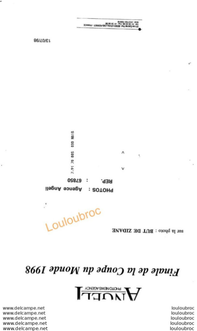 FINALE DE LA COUPE DU MONDE 1998 BUT DE ZIDANE PHOTO DE PRESSE AGENCE  ANGELI 27 X 18 CM Ref5 - Deportes