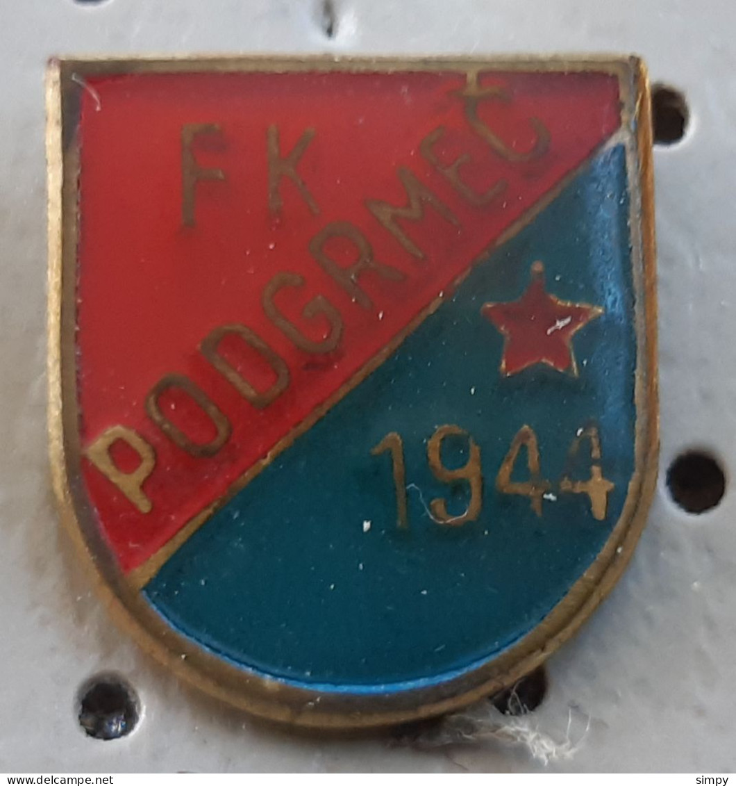 Football Club FK Podgrmec 1944 Bosnia Ex Yugoslavia Vintage Pin - Fussball