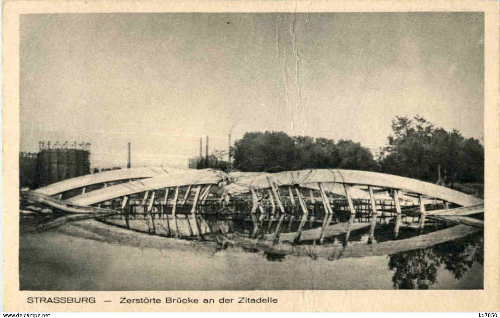 Strasbourg - Zerstörte Brücke An Der Zitadelle - Strasbourg