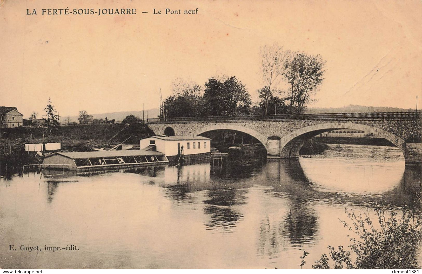 La Ferte Sous Jouarre Le Pont Neuf - La Ferte Sous Jouarre