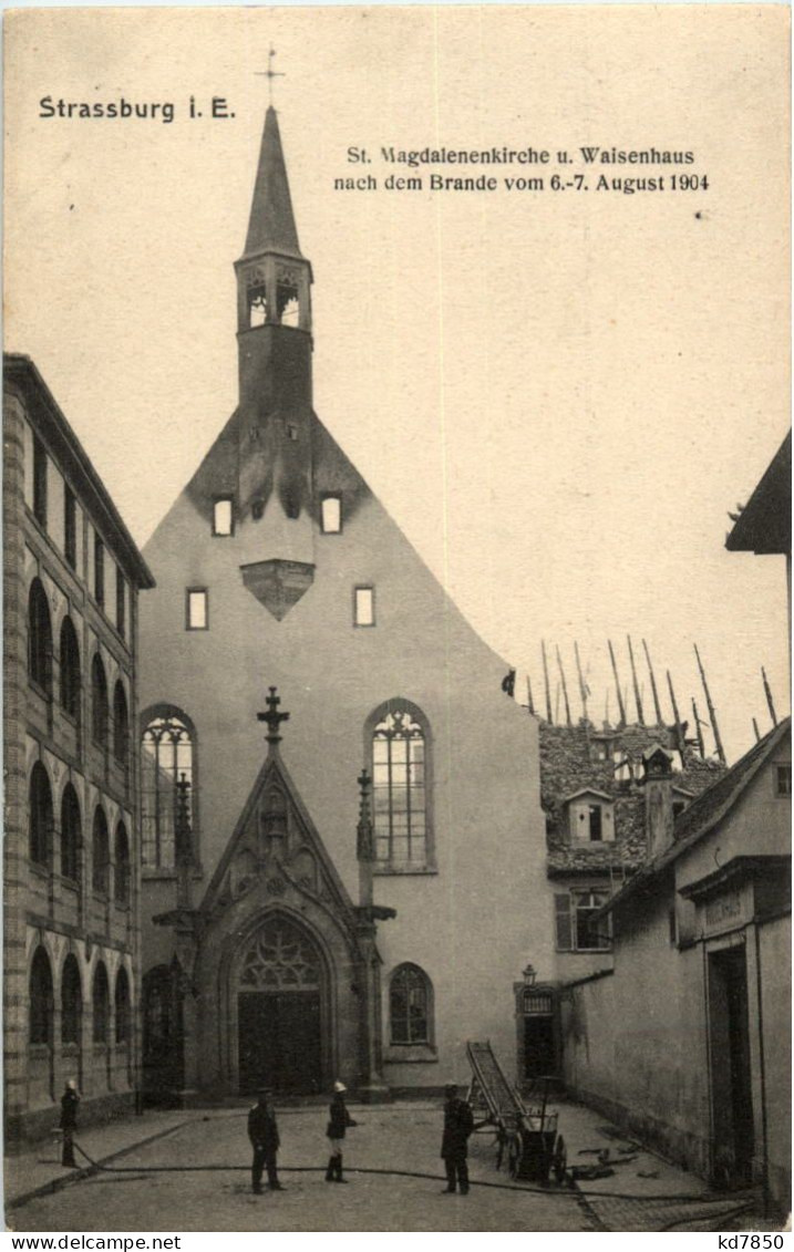 Strasbourg - St. Magdalenenkirche Mit Waisenhaus Nach Dem Brande - Strasbourg