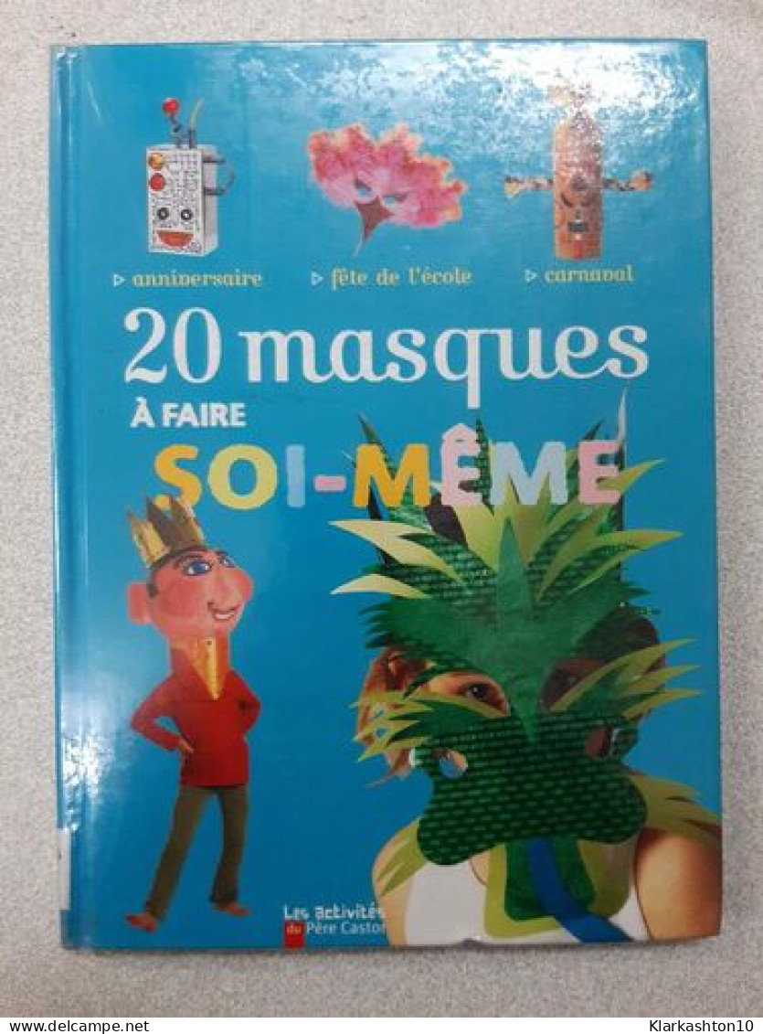 20 Masques à Faire Soi-même - Autres & Non Classés