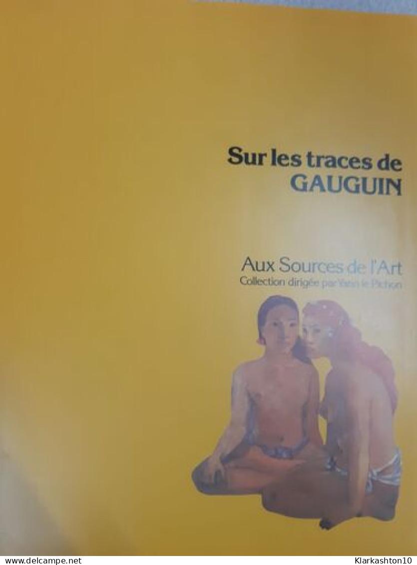 Sur Les Traces De Gauguin - Sonstige & Ohne Zuordnung