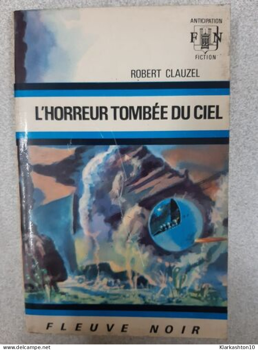 L'horreur Tombée Du Ciel - Sonstige & Ohne Zuordnung