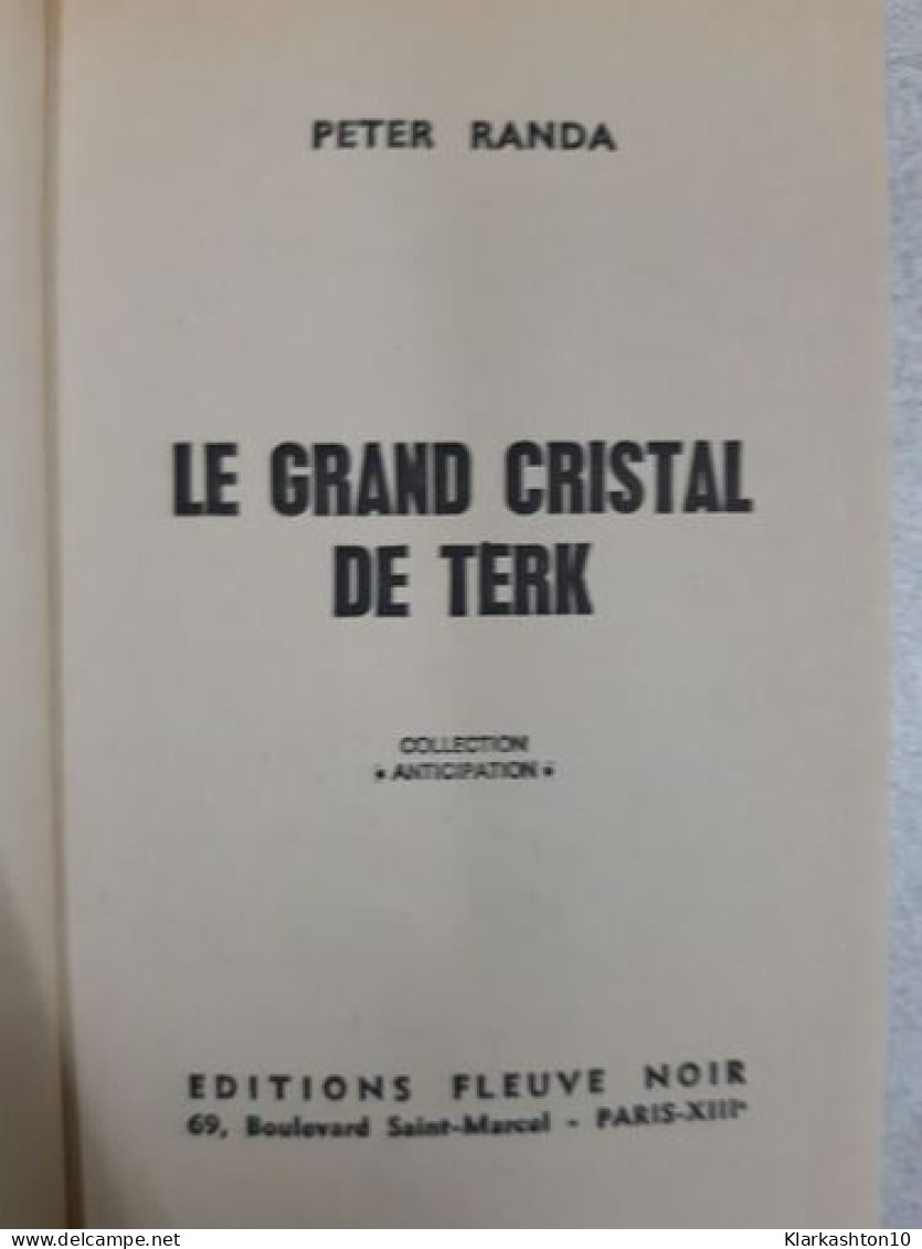 Le Grand Cristal De Terk - Andere & Zonder Classificatie