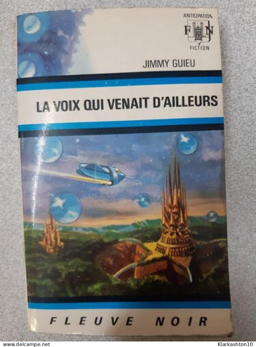 La Voix Qui Venait D' Ailleurs - Sonstige & Ohne Zuordnung