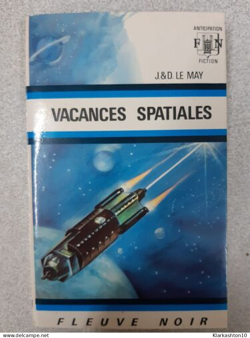 Vacances Spatiales - Other & Unclassified