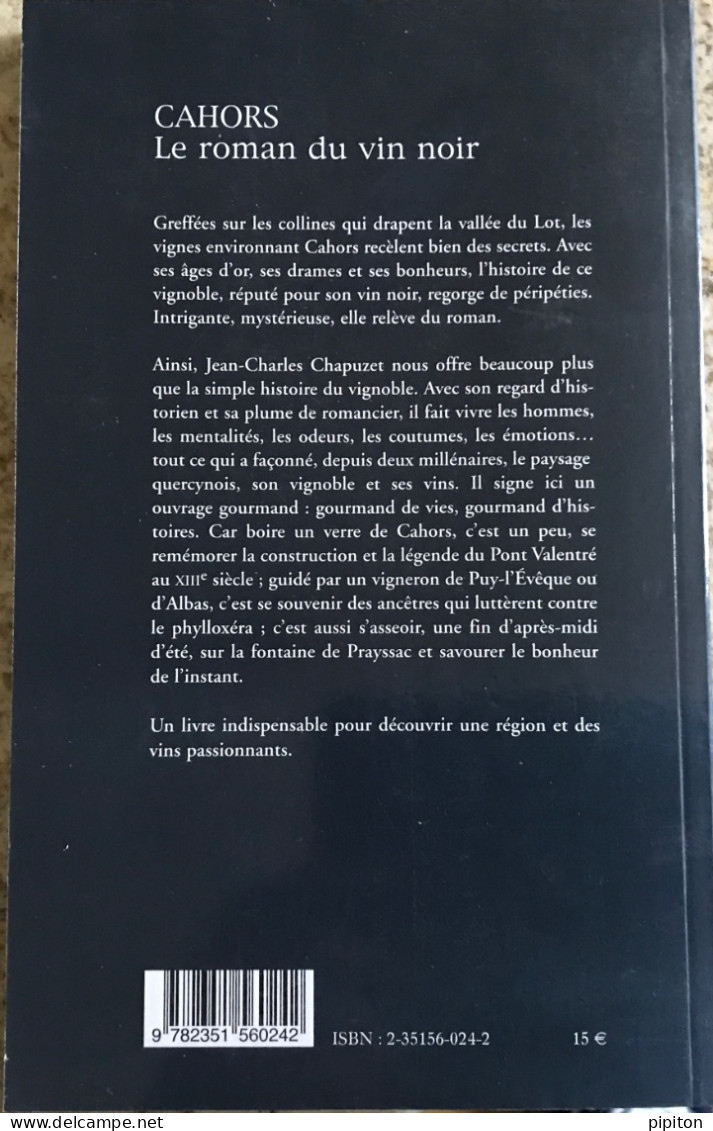Livre Cahors Le Roman Du Vin Noir. - Midi-Pyrénées