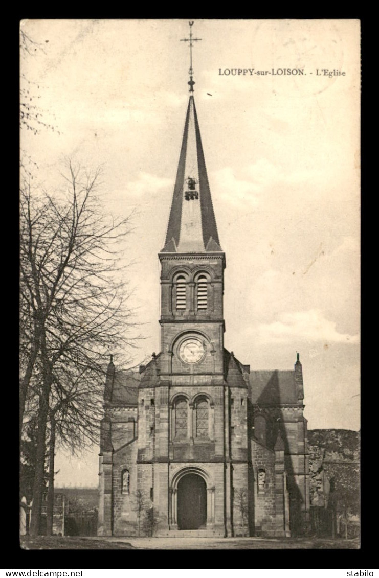 55 - LOUPPY-SUR-LOISON - L'EGLISE  - Sonstige & Ohne Zuordnung