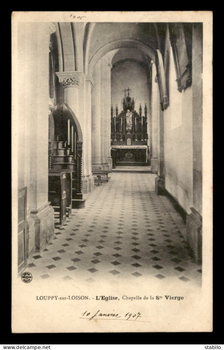 55 - LOUPPY-SUR-LOISON - L'EGLISE - CHAPELLE DE LA STE VIERGE - EDITEUR IMPRIMERIES REUNIES - Autres & Non Classés