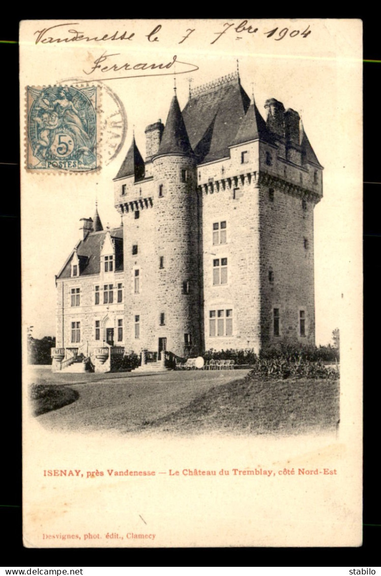 58 - ISENAY - CHATEAU DU TREMBLAY - Other & Unclassified