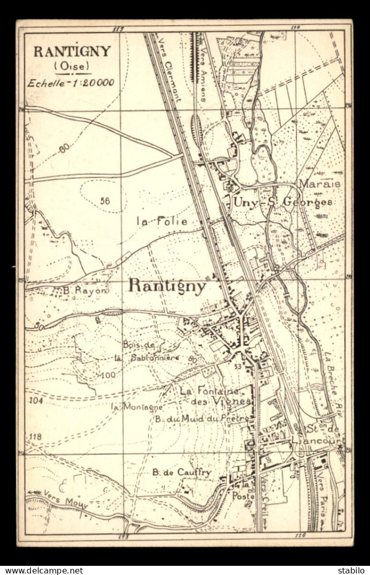60 - RANTIGNY - CARTE GEOGRAPHIQUE - Rantigny