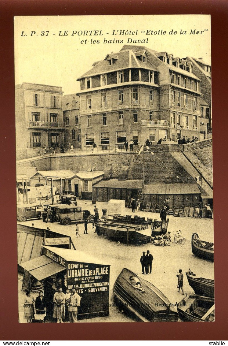 62 - LE PORTEL - L'HOTEL "ETOILE DE LA MER" ET LES BAINS DUVAL - LIBRAIRIE DE LA PLAGE - Le Portel