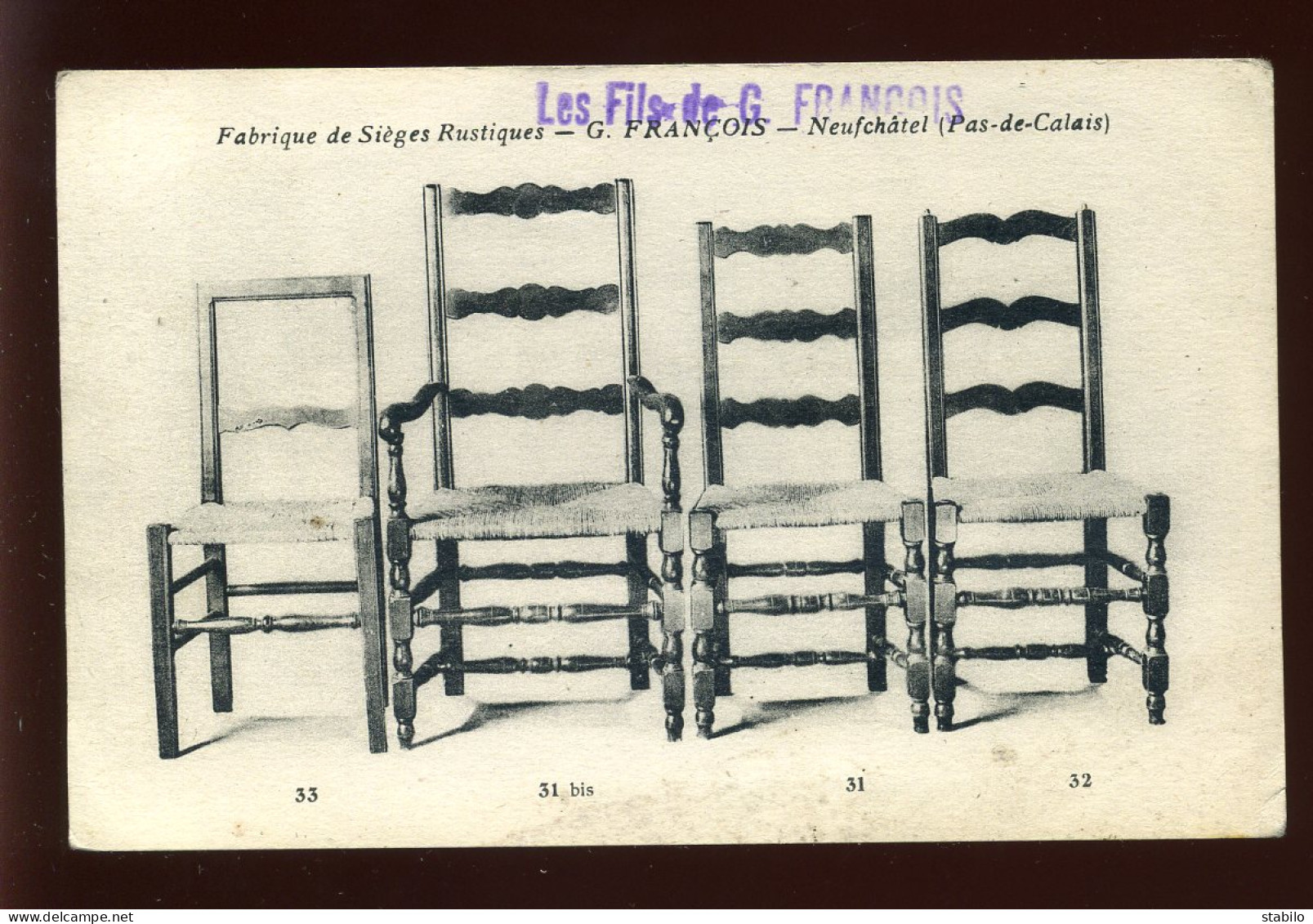 62 - NEUFCHATEL - FABRIQUE DE SIEGES RUTIQUES "G. FRANCOIS" - MODELES DE CHAISES - Altri & Non Classificati