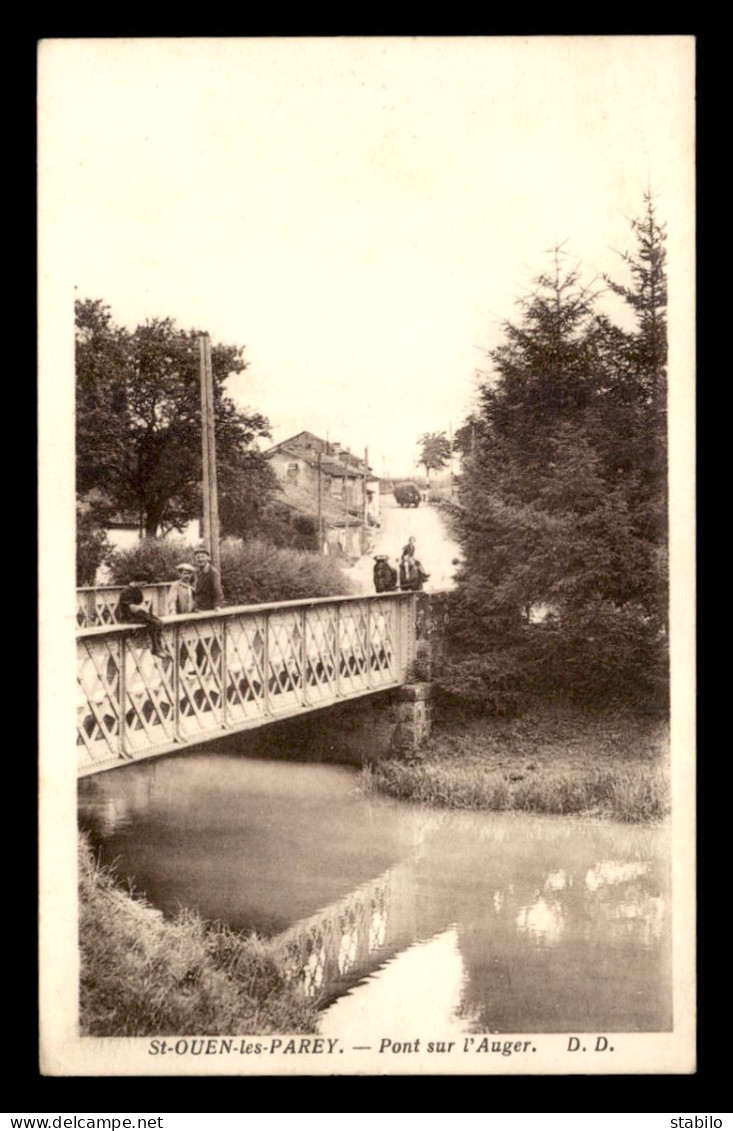 88 - ST-OUEN-LES-PAREY - PONT SUR L'AUGER - Sonstige & Ohne Zuordnung