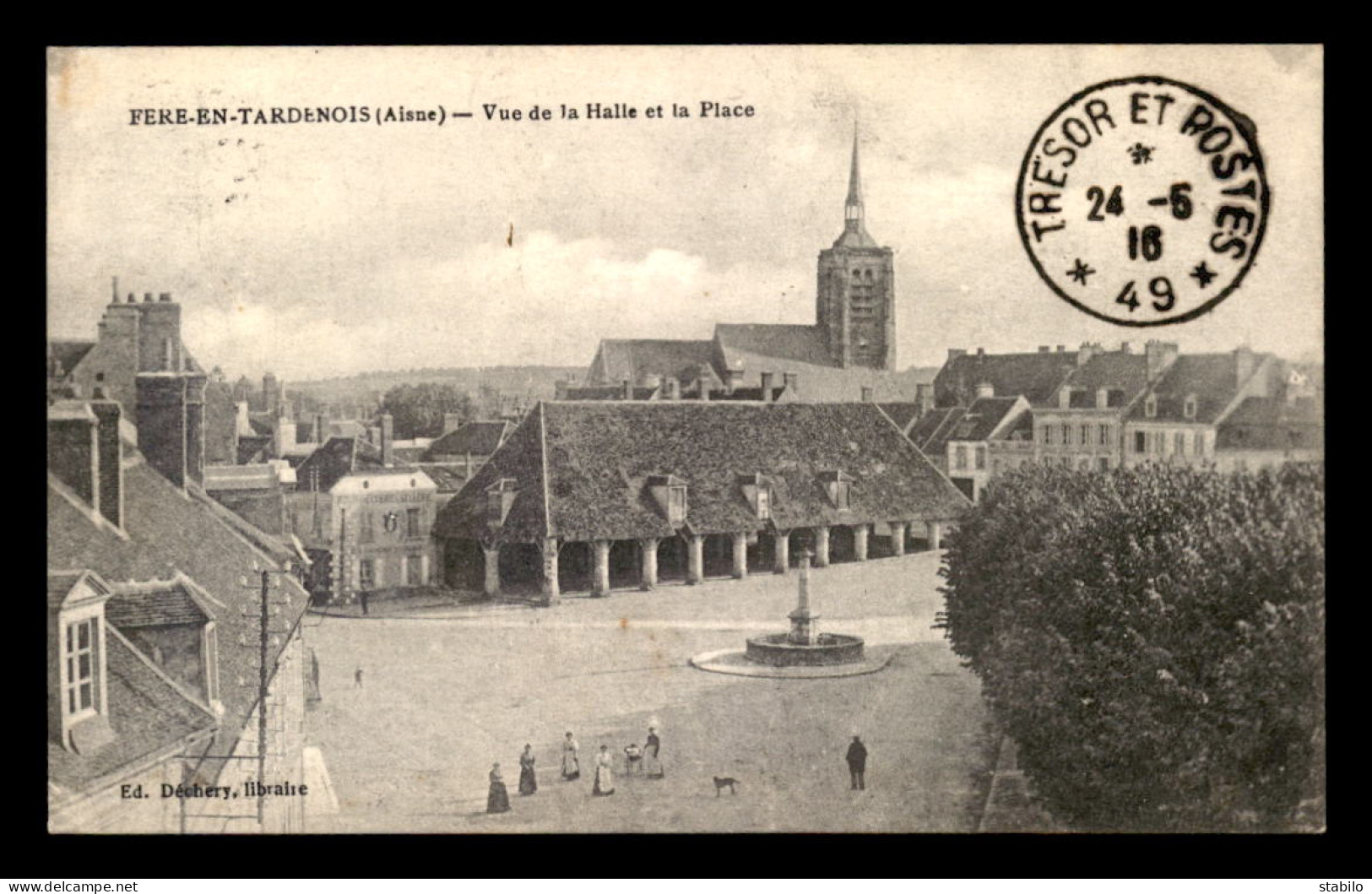 02 - FERE-EN-TARDENOIS - VUE DE LA HALLE ET LA PLACE - Fere En Tardenois