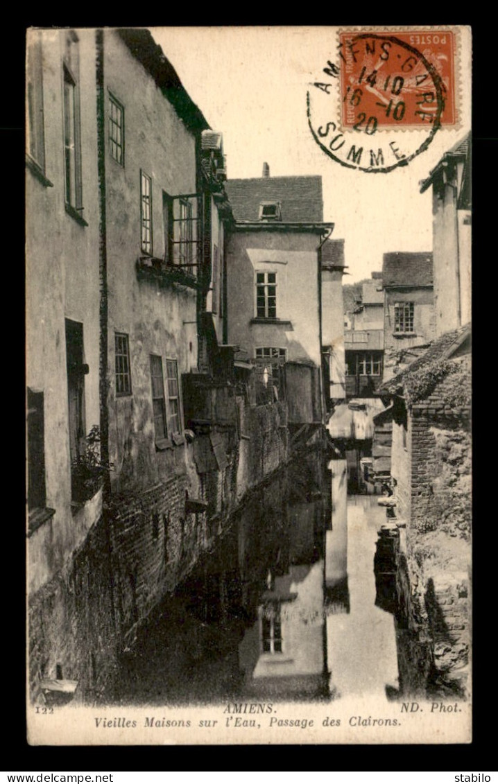 80 - AMIENS - MAISONS SUR L'EAU PASSAGE DES CLAIRONS - Amiens