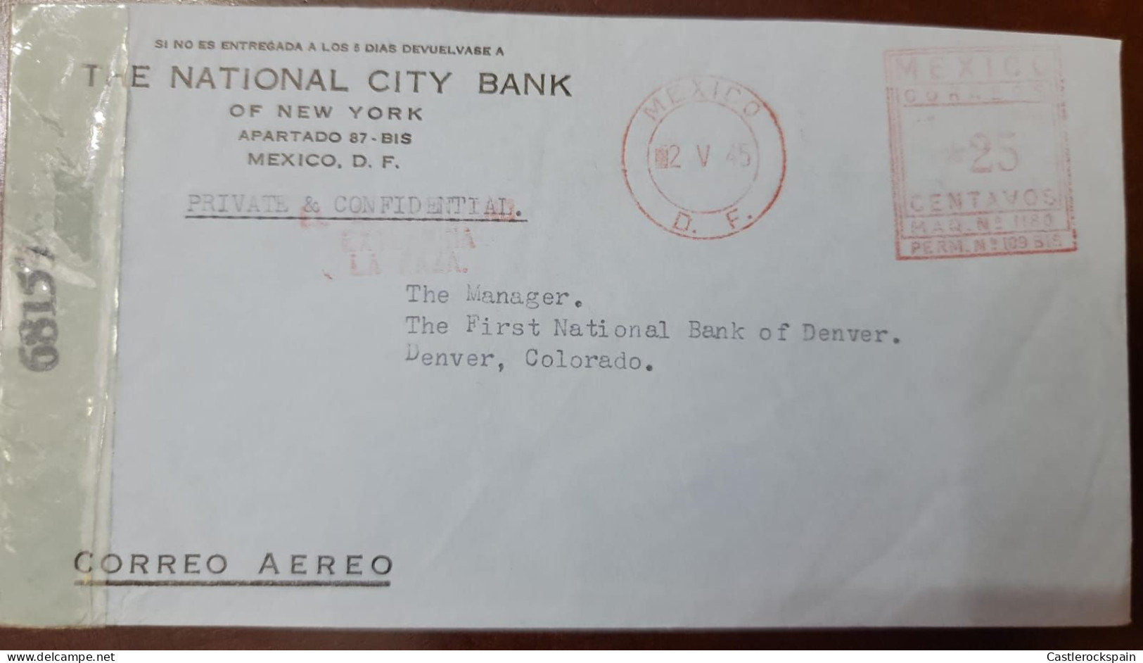 O) 1945 MEXICO, METERSTAMP,  PRIVATE AND CONFIDENTIAL CORRESPONDENCE, CENSORSHIP. THE NATIONAL CITY BANK,  CIRCULATED TO - Mexique
