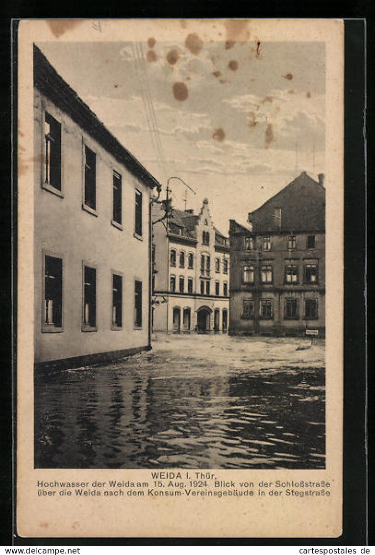 AK Weida I. Th., Hochwasser 1924, Blick Von Der Schlossstrasse Auf Konsum-Vereinsgebäude  - Floods